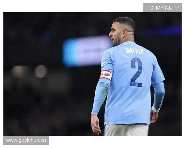 凯尔·沃克在瓜迪奥拉体系中的关键防守角色解析